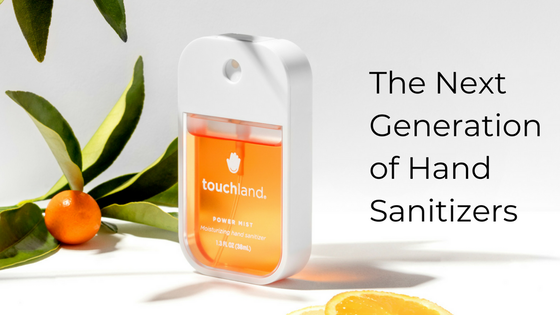 Touchland | The Next Generation of Hand Sanitizers